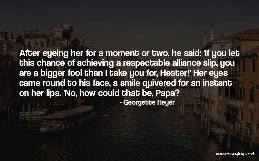 Tyag Quotes By Georgette Heyer Tyag Quotes By Georgette Heyer