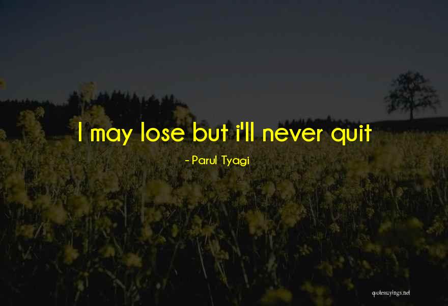 Tyagi Quotes By Parul Tyagi Tyagi Quotes By Parul Tyagi