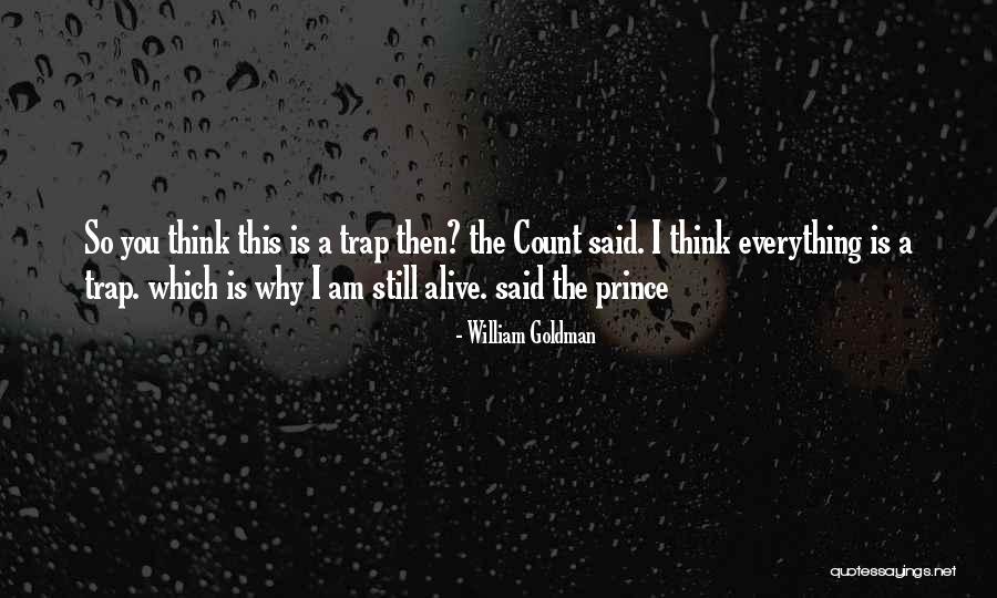 Tyana Johnson Quotes By William Goldman Tyana Johnson Quotes By William Goldman