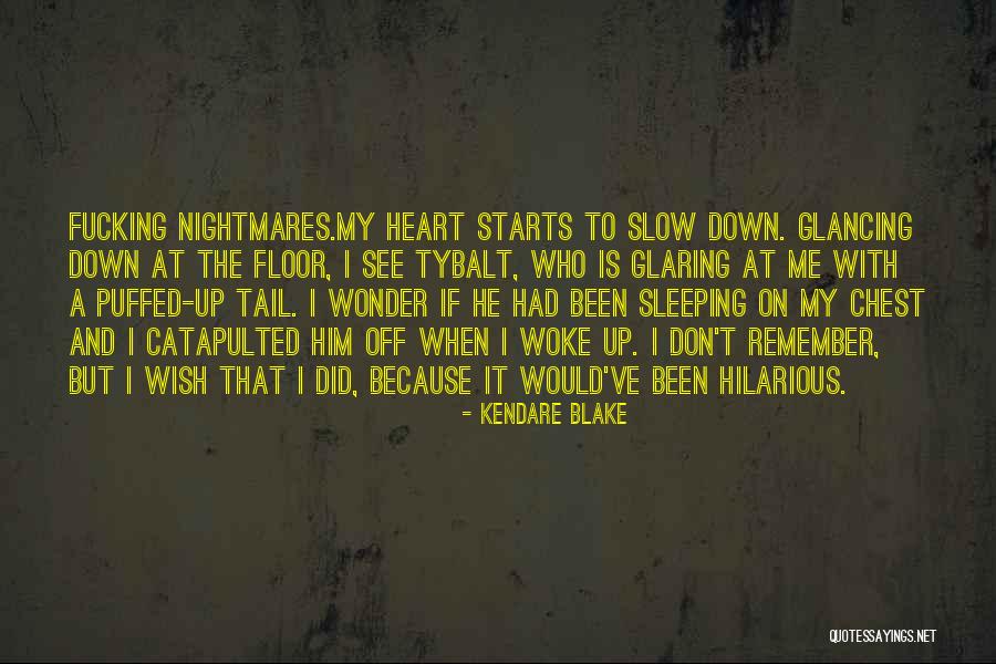 Tybalt Quotes By Kendare Blake Tybalt Quotes By Kendare Blake