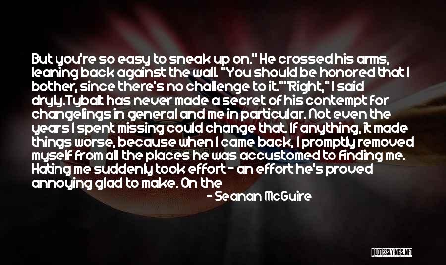 Tybalt Quotes By Seanan McGuire Tybalt Quotes By Seanan McGuire