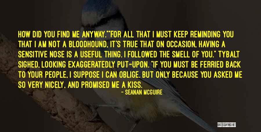 Tybalt Quotes By Seanan McGuire Tybalt Quotes By Seanan McGuire