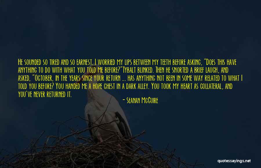 Tybalt Quotes By Seanan McGuire Tybalt Quotes By Seanan McGuire