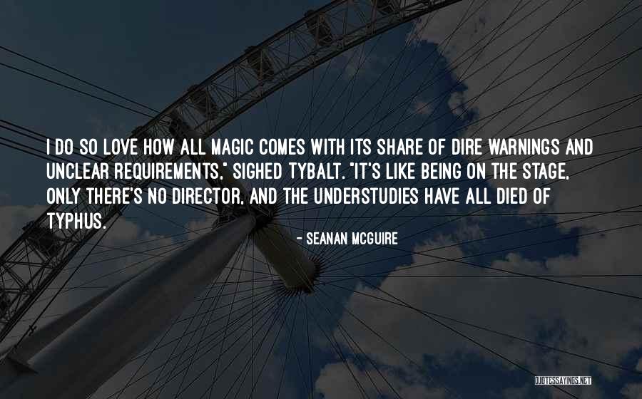 Tybalt Quotes By Seanan McGuire Tybalt Quotes By Seanan McGuire
