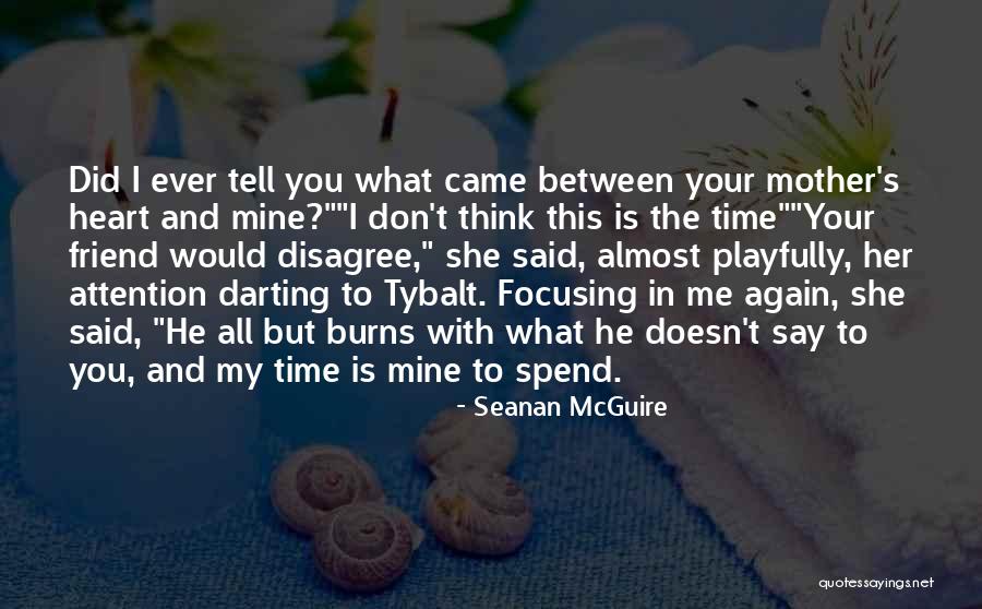 Tybalt Quotes By Seanan McGuire Tybalt Quotes By Seanan McGuire