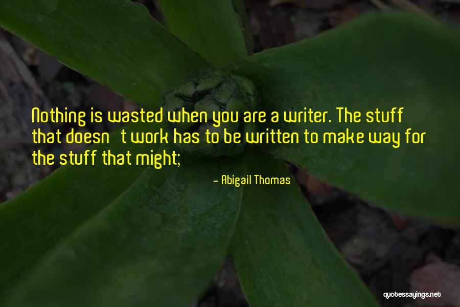Tycho Awake Quotes By Abigail Thomas Tycho Awake Quotes By Abigail Thomas