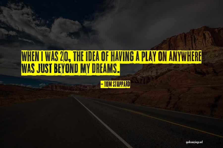 Tycho Awake Quotes By Tom Stoppard Tycho Awake Quotes By Tom Stoppard