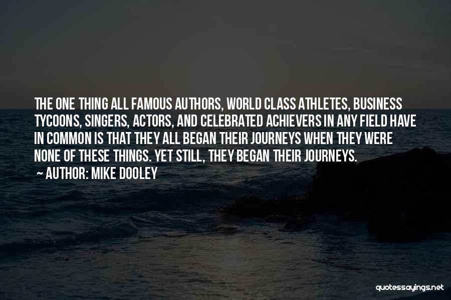 Tycoons Quotes By Mike Dooley