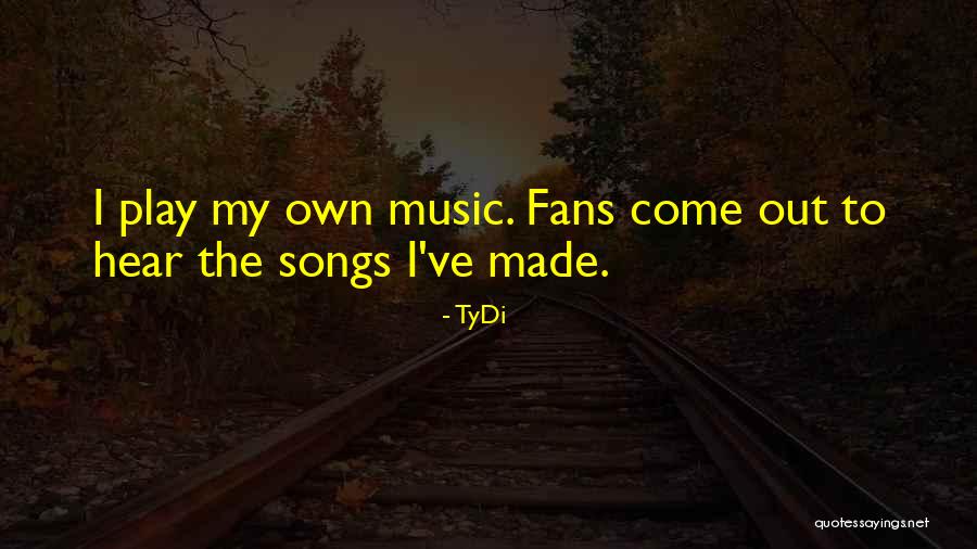 TyDi Quotes 583132 TyDi Quotes 583132
