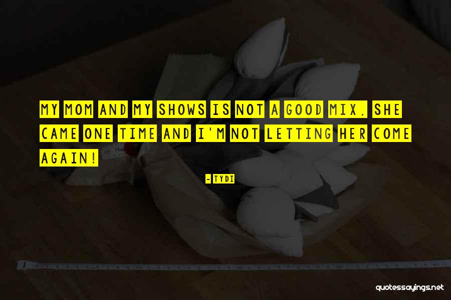 TyDi Quotes 705572 TyDi Quotes 705572