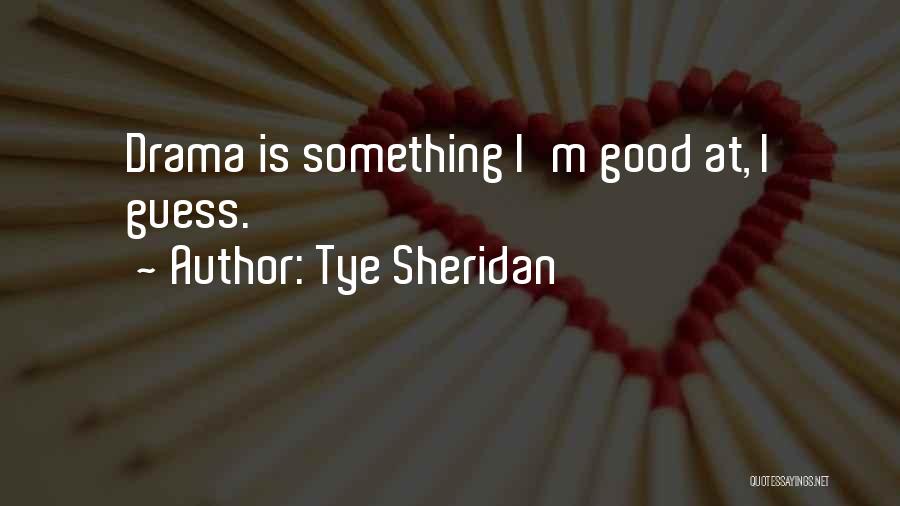 Tye Sheridan Quotes 90000