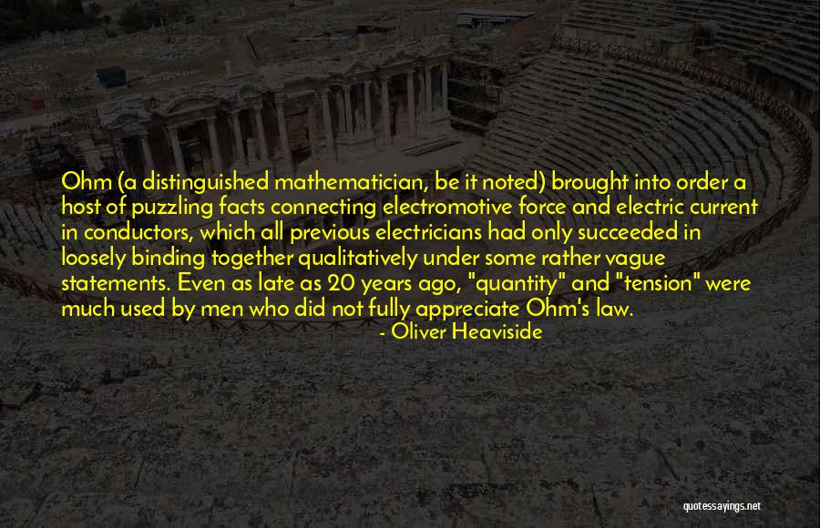 Tyeshia Hicks Quotes By Oliver Heaviside