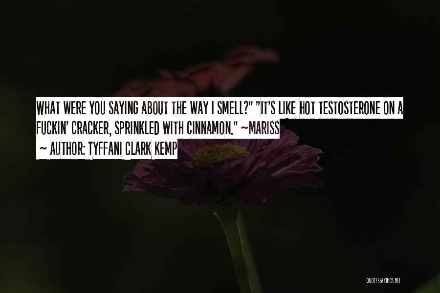 Tyffani Clark Kemp Quotes 1019965