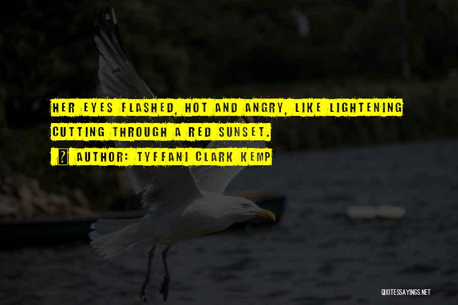 Tyffani Clark Kemp Quotes 1205502