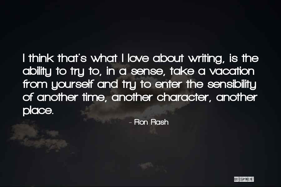 Tygas Dad Quotes By Ron Rash Tygas Dad Quotes By Ron Rash