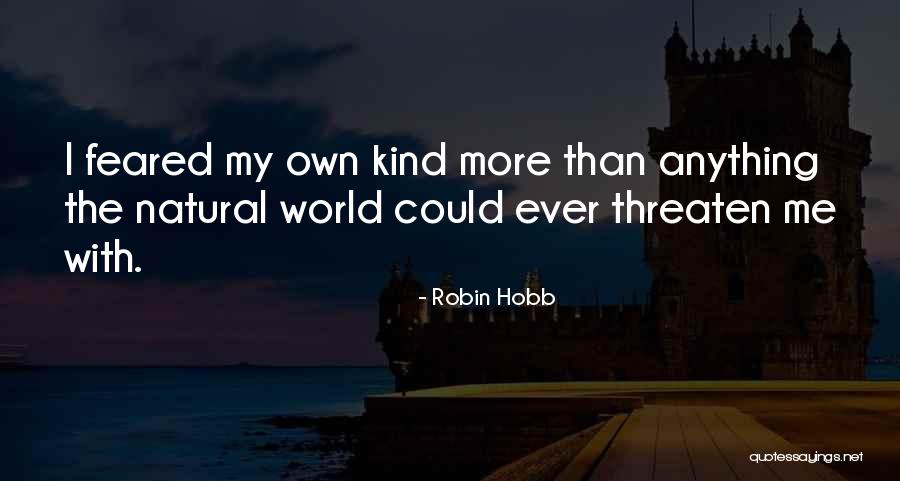 Tyhle Lidi Quotes By Robin Hobb