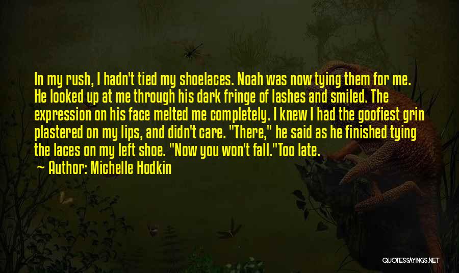 Tying Laces Quotes By Michelle Hodkin