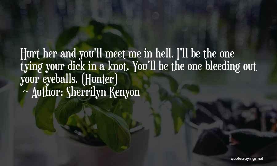 Tying The Knot Quotes By Sherrilyn Kenyon