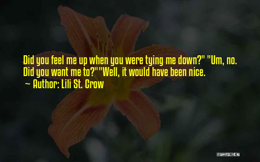 Tying Up Quotes By Lili St. Crow