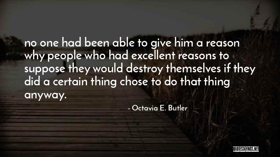 Tykid Quotes By Octavia E. Butler Tykid Quotes By Octavia E. Butler