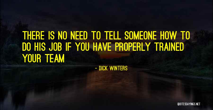 Tykief Quotes By Dick Winters Tykief Quotes By Dick Winters