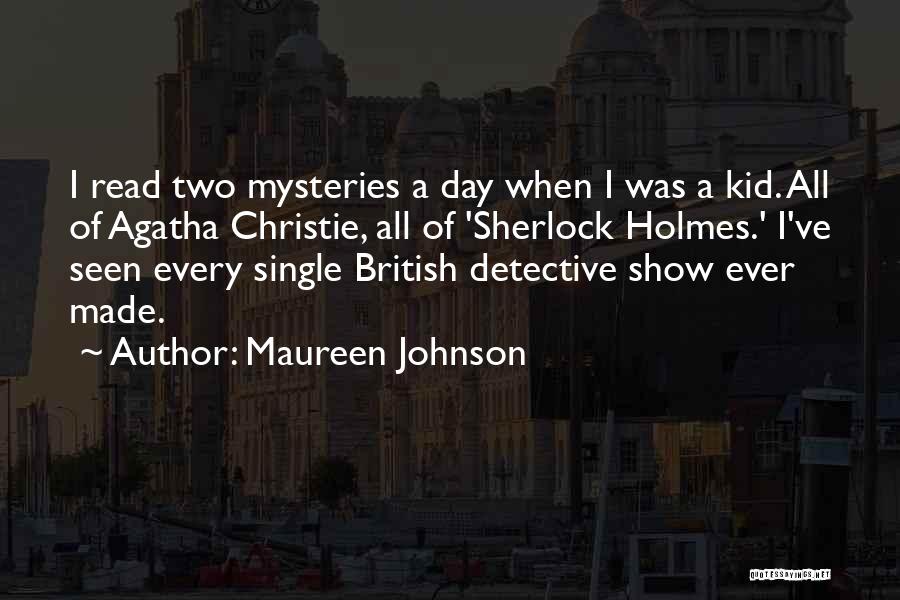 Tylah Lesperance Quotes By Maureen Johnson