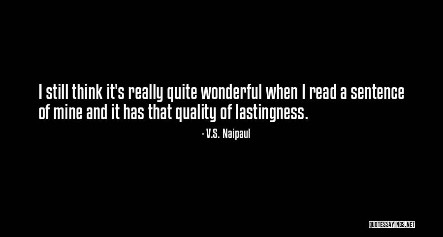 Tyldesley Little Theatre Quotes By V.S. Naipaul Tyldesley Little Theatre Quotes By V.S. Naipaul