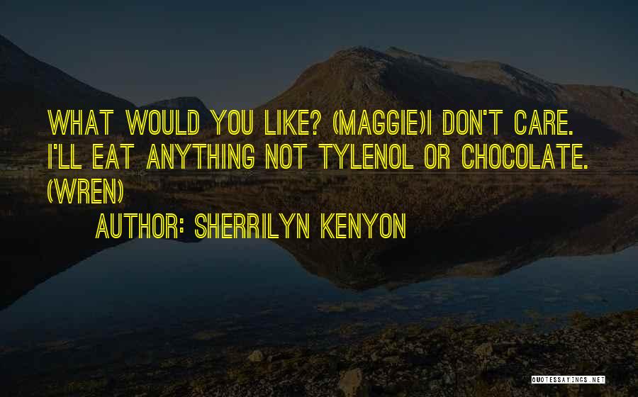 Tylenol Quotes By Sherrilyn Kenyon