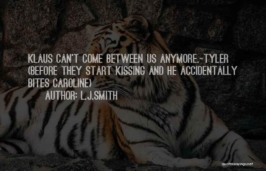 Tyler And Caroline Quotes By L.J.Smith