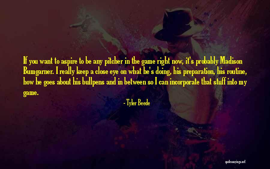 Tyler Beede Quotes 412895