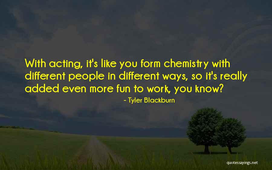 Tyler Blackburn Quotes 238058 Tyler Blackburn Quotes 238058