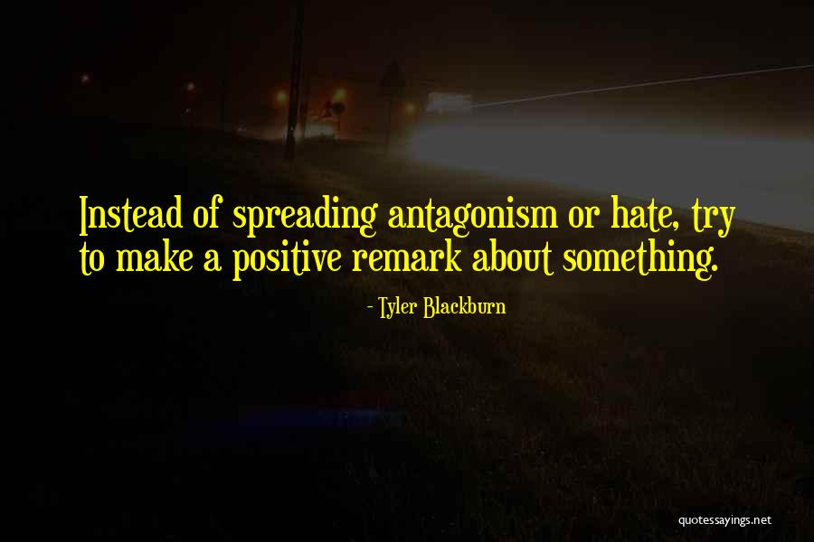 Tyler Blackburn Quotes 692070 Tyler Blackburn Quotes 692070