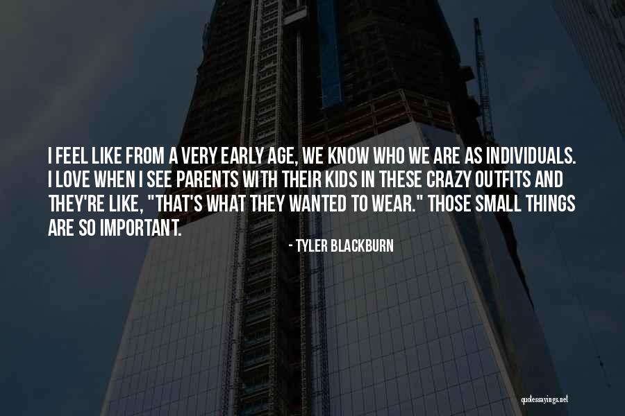 Tyler Blackburn Quotes 775279 Tyler Blackburn Quotes 775279