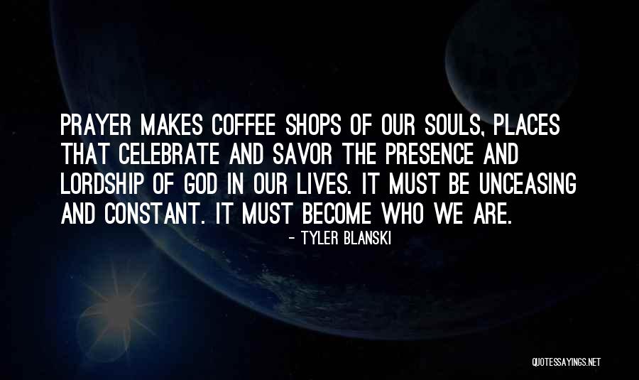 Tyler Blanski Quotes 1888690