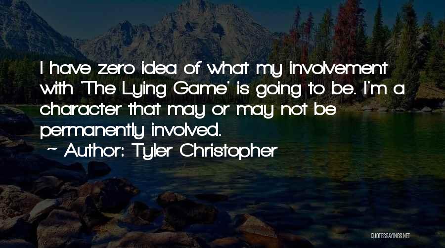 Tyler Christopher Quotes 1172412