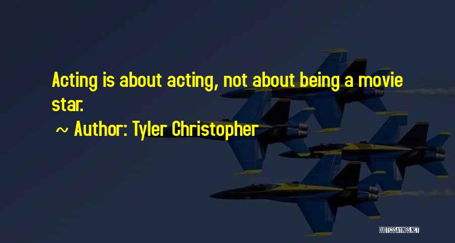Tyler Christopher Quotes 1688173
