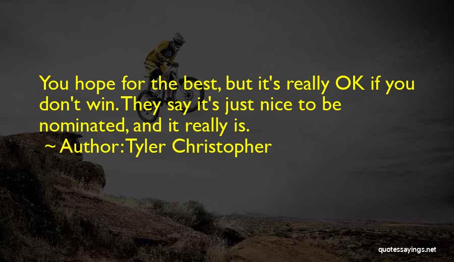 Tyler Christopher Quotes 522185