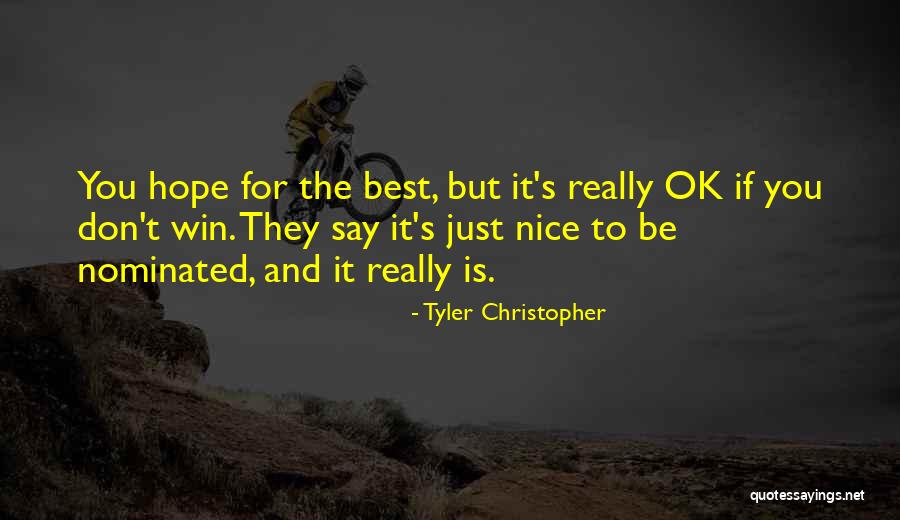 Tyler Christopher Quotes 522185