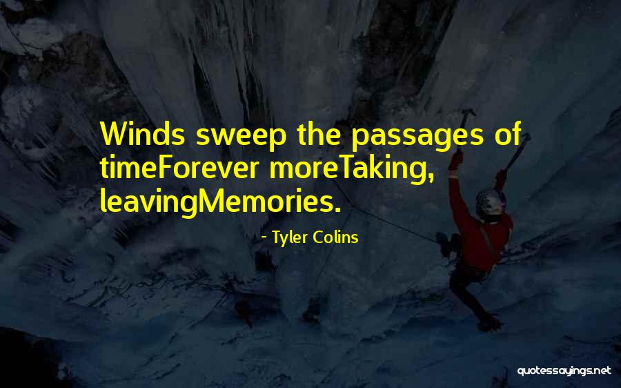 Tyler Colins Quotes 422660