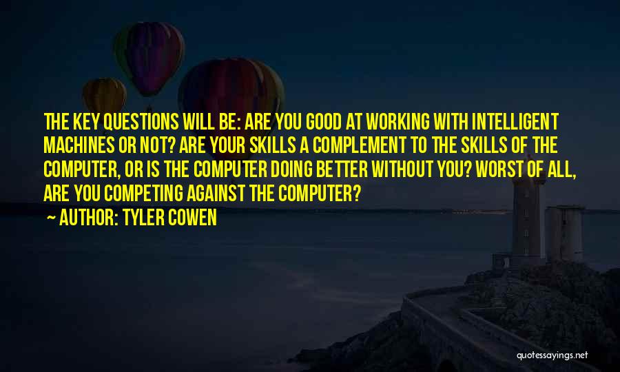 Tyler Cowen Quotes 1173185