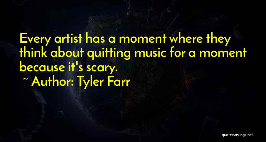 Tyler Farr Quotes 546978