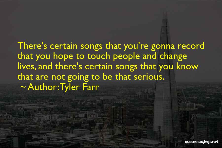 Tyler Farr Quotes 710874