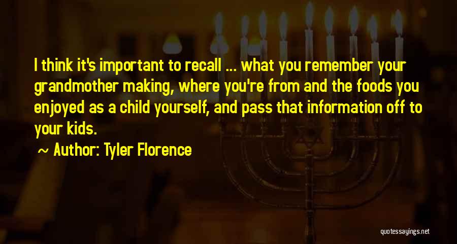Tyler Florence Quotes 1969649