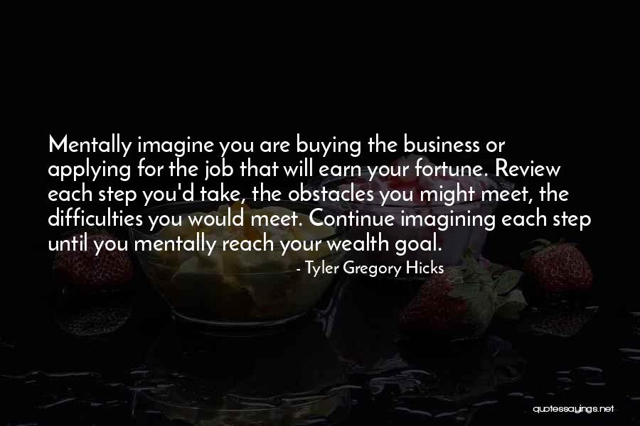 Tyler Gregory Hicks Quotes 864444