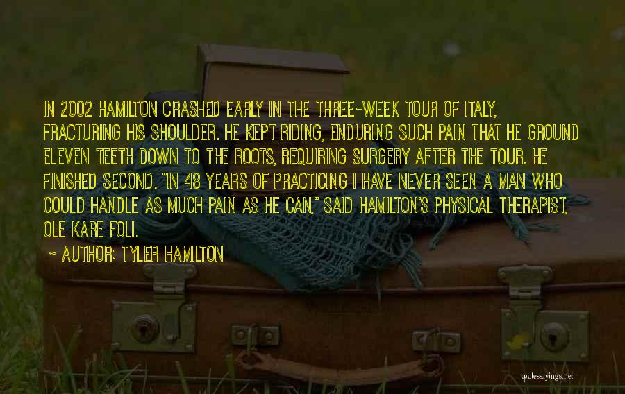 Tyler Hamilton Quotes 1160518