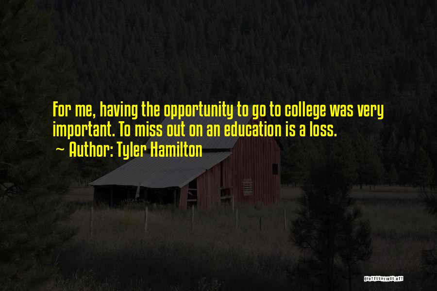 Tyler Hamilton Quotes 1461148