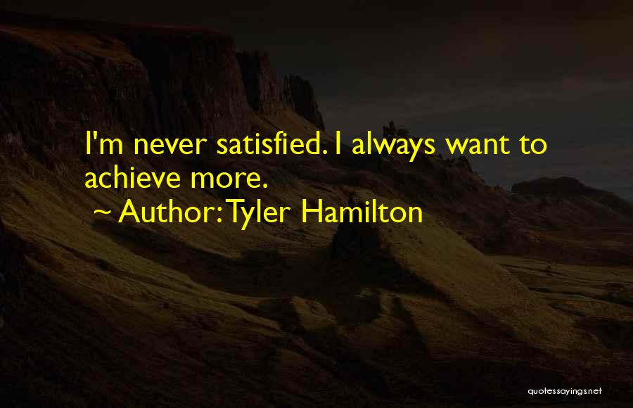 Tyler Hamilton Quotes 1535670