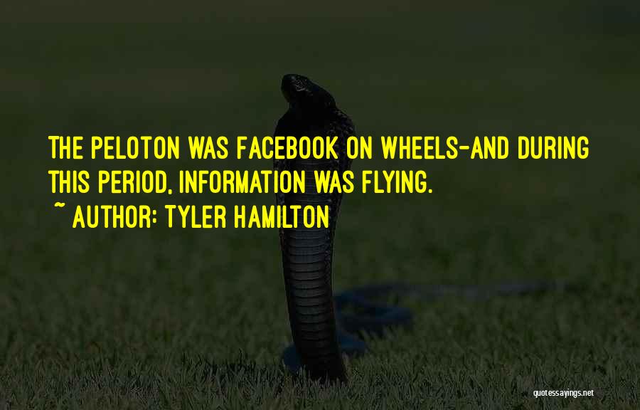 Tyler Hamilton Quotes 774906