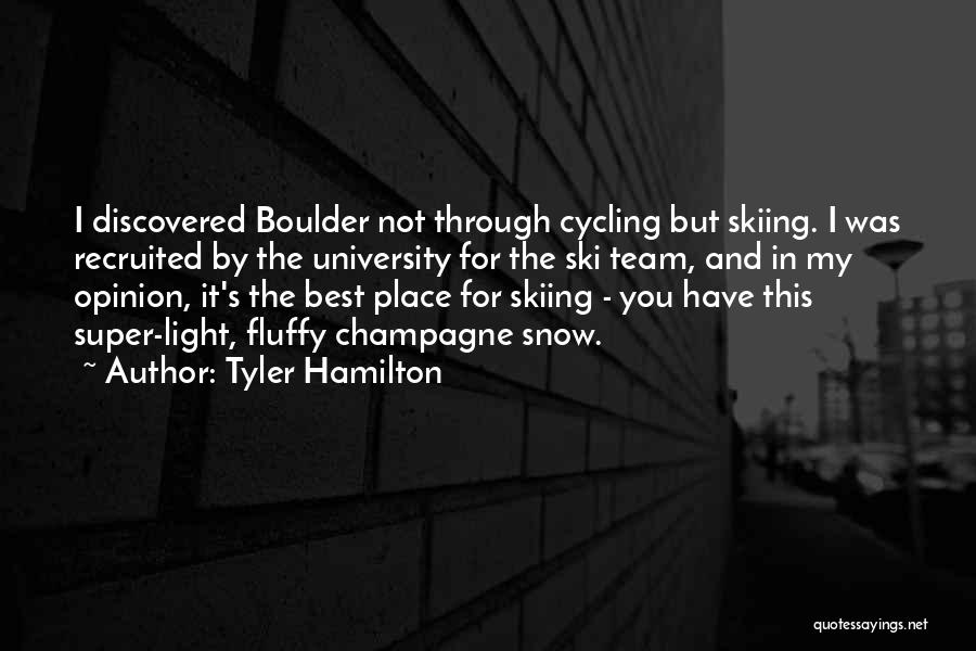 Tyler Hamilton Quotes 871599