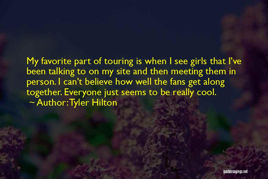 Tyler Hilton Quotes 1657130